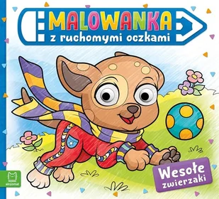 Aksjomat Malowanka z ruchomymi oczkami. Wesołe zwierzaki - Kolorowanki, wyklejanki - miniaturka - grafika 2