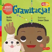 Książki edukacyjne - Grawitacja! Akademia mądrego dziecka. Bobas odkrywa naukę - miniaturka - grafika 1