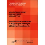 Technika - EXIT Rozróżnialność uszkodzeń w diagnostyce złożonych obiektów dynamicznych - miniaturka - grafika 1