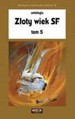 Horror, fantastyka grozy - Złoty Wiek SF. Tom 5 - miniaturka - grafika 1