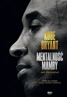 Biografie i autobiografie - Kobe Bryant Mentalność Mamby Jak Zwyciężać Kobe Bryant - miniaturka - grafika 1