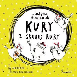 Kury z grubej rury. Tom 1 - Audiobooki dla dzieci i młodzieży - miniaturka - grafika 1