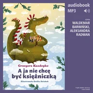 Audiobooki dla dzieci i młodzieży - A ja nie chcę być księżniczką - miniaturka - grafika 1