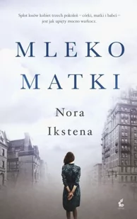 Mleko matki - Literatura obyczajowa - miniaturka - grafika 2