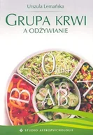 Diety, zdrowe żywienie - Grupa Krwi a Odżwywianie - miniaturka - grafika 1