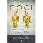 Historia świata - Poznańskie Goci. Rzeczywistość i legenda - Jerzy Strzelczyk - miniaturka - grafika 1