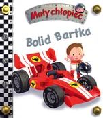Baśnie, bajki, legendy - mały chłopiec. bolid bartka - miniaturka - grafika 1