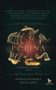 Polina. Seria Lamour et la haine. Tom 2 - Edyta Kene, Magda Kukawska - książka - Romanse - miniaturka - grafika 1