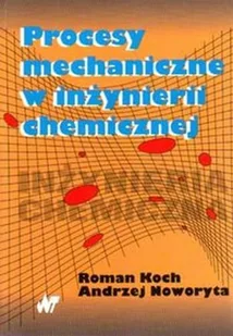 Procesy mechaniczne w inżynierii chemicznej - Chemia - miniaturka - grafika 1