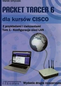ITSTART Packet Tracer 6 dla kursów CISCO Z przykładami i ćwiczeniami Tom 1 - odbierz ZA DARMO w jednej z ponad 30 księgarń! - Webmasterstwo - miniaturka - grafika 2