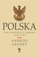 Historia Polski - Polska. Losy państwa i narodu 1939-1989 - miniaturka - grafika 1