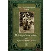 Wywiady, wspomnienia - Dziwne jest serce kobiece - miniaturka - grafika 1