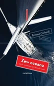 Felietony i reportaże - Zew oceanu. 312 dni samotnego rejsu - miniaturka - grafika 1