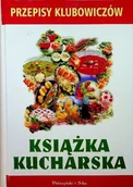Książki kucharskie - Przepisy klubowiczów książka kucharska - miniaturka - grafika 1