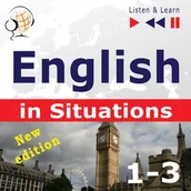 Audiobooki do nauki języków - English in Situations. Listen & Learn. 1-3. New Edition - miniaturka - grafika 1