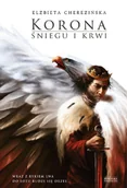 Powieści - ZYSK I S-KA Korona śniegu i krwi Odrodzone Królestwo Tom 1 - Cherezińska Elżbieta - miniaturka - grafika 1