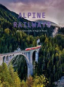 Albumy krajoznawcze - Alpine Railways - E Eugen Hsler - książka - miniaturka - grafika 1