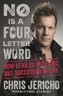 Biografie obcojęzyczne - Chris Jericho No Is a Four-Letter Word - miniaturka - grafika 1