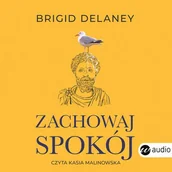 Audiobooki - poradniki - Zachowaj spokój. Stoicyzm w praktyce na dzisiejsze czasy (plik audio) - miniaturka - grafika 1