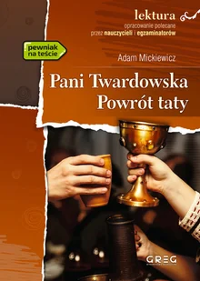 Greg Pani Twardowska / Powrót taty Adam Mickiewicz - Powieści - miniaturka - grafika 2
