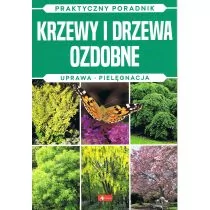 Krzewy i drzewa ozdobne. Praktyczny poradnik - Dom i ogród - miniaturka - grafika 1