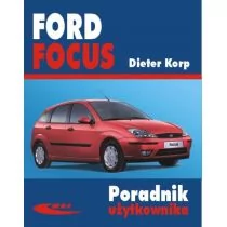 Wydawnictwa Komunikacji i Łączności WKŁ Ford Focus - Dieter Korp - Podręczniki dla szkół wyższych - miniaturka - grafika 1