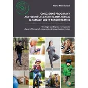 Pedagogika i dydaktyka - Codzienne programy aktywności sensorycznych (PAS) w ramach diety sensorycznej - miniaturka - grafika 1