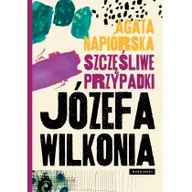 Felietony i reportaże - Szczęśliwe przypadki Józefa Wilkonia AGATA NAPIÓRSKA - miniaturka - grafika 1
