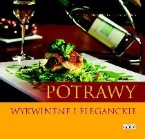 Potrawy Wykwintne i Eleganckie - Książki kucharskie - miniaturka - grafika 1