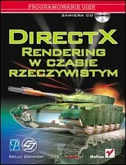 DirectX. Rendering w czasie rzeczywistym - Systemy operacyjne i oprogramowanie - miniaturka - grafika 1