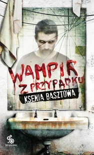 Wampir z Przypadku - Horror, fantastyka grozy - miniaturka - grafika 1