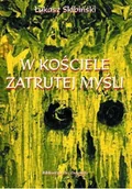 Religia i religioznawstwo - W kościele zatrutej myśli - miniaturka - grafika 1