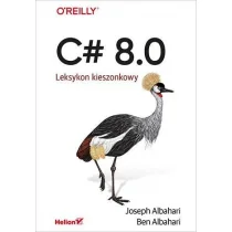 Helion C# 8.0 Leksykon kieszonkowy - Encyklopedie i leksykony - miniaturka - grafika 1