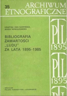 Bibliografia zawartości Ludu za lata 1895 1985 - Kulturoznawstwo i antropologia - miniaturka - grafika 1