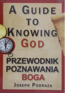 A guide to knowing God Przewodnik poznania Boga - Religia i religioznawstwo - miniaturka - grafika 1