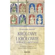 Biografie i autobiografie - Novae Res Królowe i królowie Wielkiej Brytanii Przemysław Jaworski - miniaturka - grafika 1