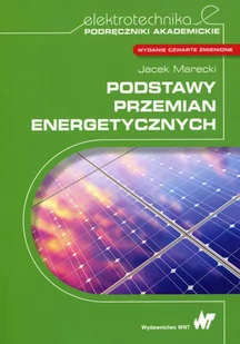 Podstawy przemian energetycznych - Jacek Marecki - Technika - miniaturka - grafika 1