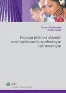 Prawo - Pozycja płatnika składek w ubezpieczeniu społecznym i zdrowotnym Dorota Karkowska - miniaturka - grafika 1