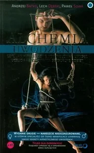 Alchemia uwodzenia czyli jak hipnotycznie kontrolować umysły, uczucia i zachowania seksualne kobiet - Pedagogika i dydaktyka - miniaturka - grafika 1