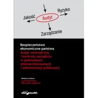 Poradniki hobbystyczne - Bezpieczeństwo ekonomiczne państwa Audyt wewnętrzny i kontrola zarządcza w jednostkach zhierarchizo red.) Lech Kościelecki Mieczysław Magierski - miniaturka - grafika 1