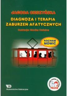 Kocham mówić Diagnoza i terapia zaburzeń afatycznych - Jagoda Cieszyńska - Pedagogika i dydaktyka - miniaturka - grafika 3