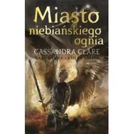 Powieści - Miasto niebiańskiego ognia. Dary anioła. Tom 6 - miniaturka - grafika 1