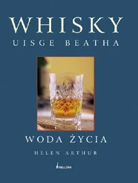 Whisky. Uisge Beatha. Woda życia - Napoje - miniaturka - grafika 1