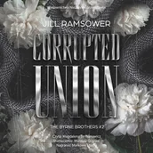 Audiobooki - romanse - Corrupted Union. The Byrne Brothers. Tom 2 - miniaturka - grafika 1