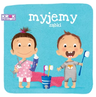 Krok po kroku. Myjemy ząbki - Książki edukacyjne - miniaturka - grafika 1