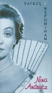 Patrzę i wspominam - Książki o kulturze i sztuce - miniaturka - grafika 1