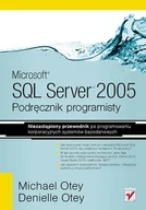 Systemy operacyjne i oprogramowanie - Microsoft SQL Server 2005. Podręcznik programisty - miniaturka - grafika 1