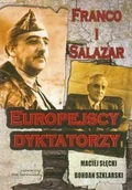 Historia świata - Franco i Salazar Europejscy dyktatorzy - Maciej Słęcki, Bohdan Szklarski - miniaturka - grafika 1
