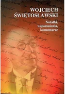 Biografie i autobiografie - Świętosławski Notatki wspomnienia komentarze - miniaturka - grafika 1