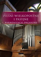 Książki o muzyce - Pieśni wielkopostne i pasyjne - Harmonizacje... - miniaturka - grafika 1